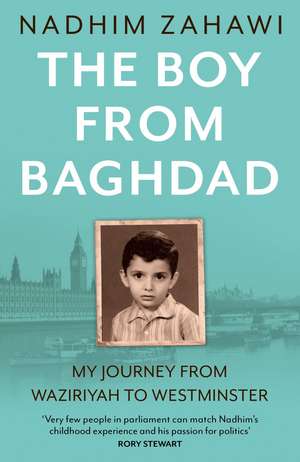 The Boy from Baghdad de Nadhim Zahawi