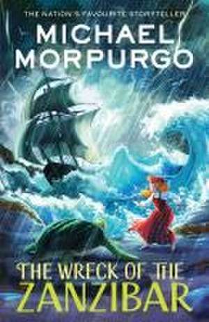 The Wreck of the Zanzibar de Michael Morpurgo