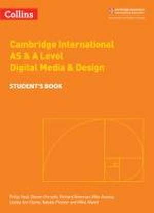 Cambridge International as & a Level Digital Media and Design Student's Book de Philip Veal