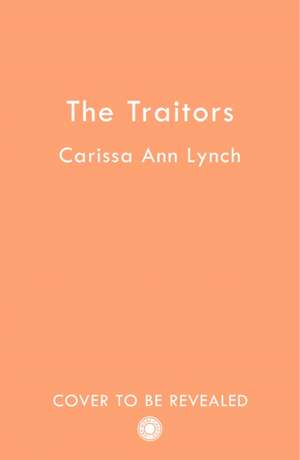 The Traitors de C. A. Lynch