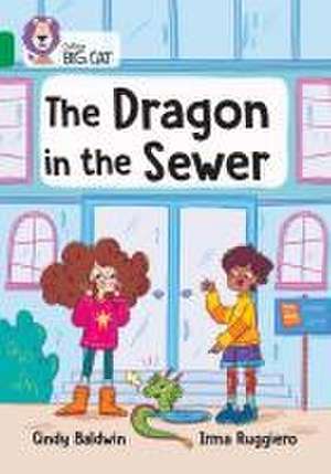 The Dragon in the Sewer de Cindy Baldwin