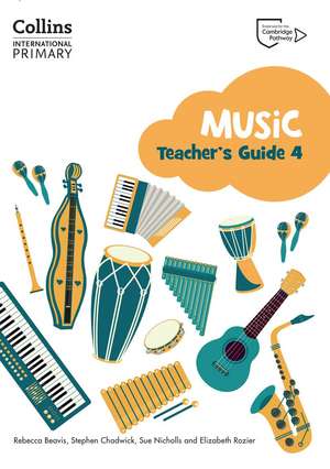 Cambridge Primary Music Teacher's Guide Stage 4 de Elizabeth Rozier