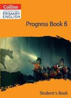 International Primary English Progress Book Student's Book: Stage 6 de Fiona Macgregor