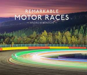 Remarkable Motor Races de Andrew Benson