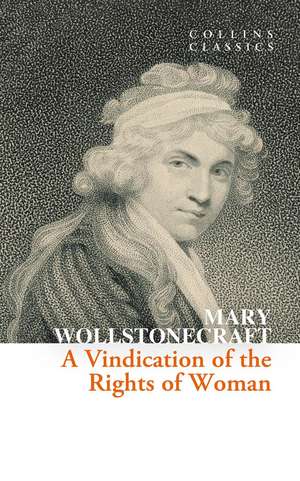 A Vindication of the Rights of Woman de Mary Wollstonecraft