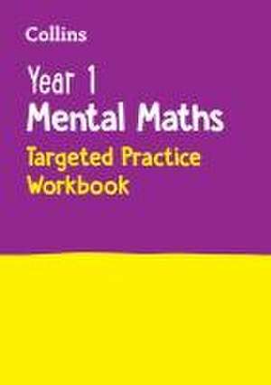 Year 1 Mental Maths Targeted Practice Workbook de Collins Ks1