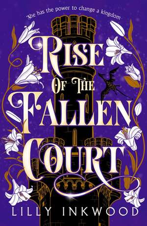 Rise of the Fallen Court de Lilly Inkwood