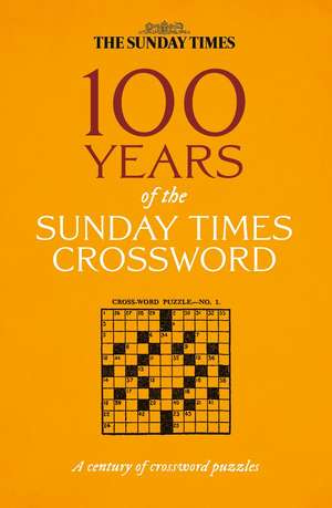 100 Years of the Sunday Times Crossword de Peter Biddlecombe