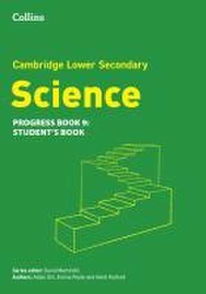 Lower Secondary Science Progress Student's Book: Stage 9 de Aidan Gill