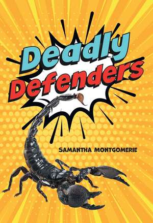 Deadly Defenders de Samantha Montgomerie