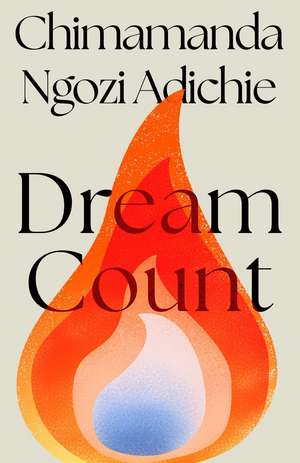 Dream Count de Chimamanda Ngozi Adichie