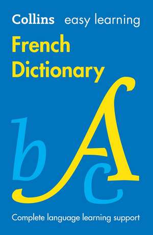 Easy Learning French Dictionary de Collins Dictionaries