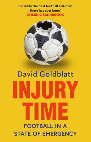 Injury Time de David Goldblatt
