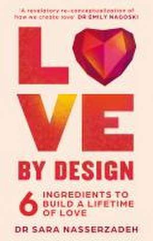 Love by Design de Sara Nasserzadeh