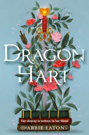 Dragonhart de Abbie Eaton