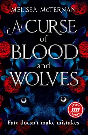 A Curse of Blood and Wolves de Melissa McTernan