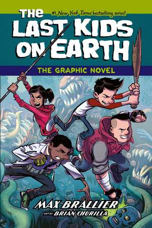 Last Kids on Earth: The Graphic Novel de Max Brallier