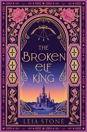 The Broken Elf King de Leia Stone