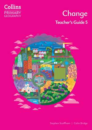 Change - Teacher's Guide 5 de Colin Bridge