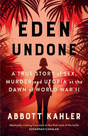 Eden Undone de Abbott Kahler