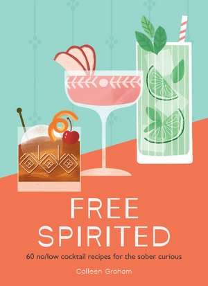 Free Spirited de Colleen Graham