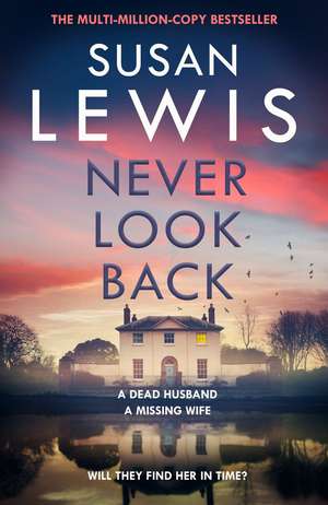 Never Look Back de Susan Lewis