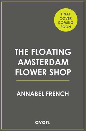 The Floating Amsterdam Flower Shop de Annabel French