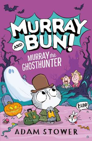 Murray the Ghosthunter de Adam Stower