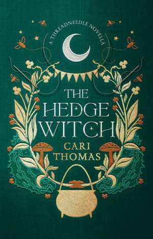 HEDGE WITCH_THREADNEEDLE PB de Cari Thomas