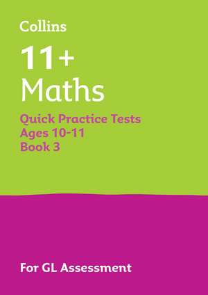 11+ Maths Quick Practice Tests Age 10-11 (Year 6) Book 3 de Collins 11