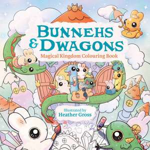 Bunnehs and Dwagons de Heather Gross