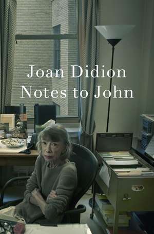 NOTES TO JOHN HB de Joan Didion
