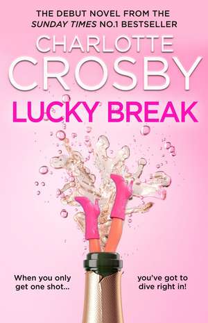 Lucky Break de Charlotte Crosby