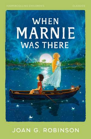 When Marnie Was There de Joan G. Robinson