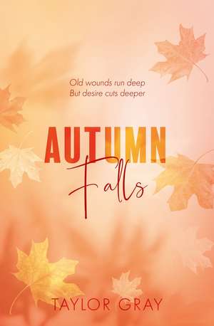 Autumn Falls de Taylor Gray