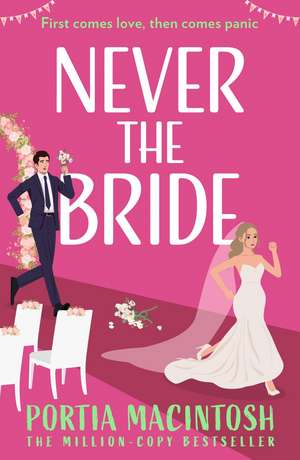 Never The Bride de Portia Macintosh
