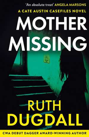MOTHER MISSING_CATE AUSTIN PB de Ruth Dugdall