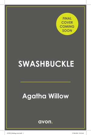 Swashbuckle de Agatha Willow