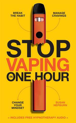 Stop Vaping in One Hour de Susan Hepburn