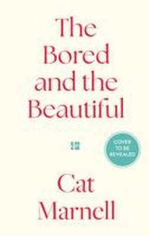 BORED & BEAUTIFUL HB de Cat Marnell