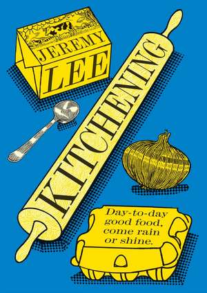 KITCHENING HB de Jeremy Lee