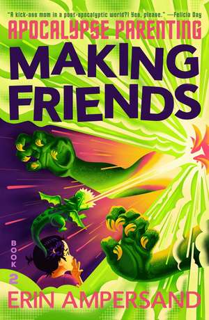MAKING FRIENDS_APOCALYPSE2 PB de Erin Ampersand