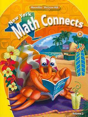 New York Math Connects, Kindergarten, Volume 2: Canciones de Matematicas de Altieri