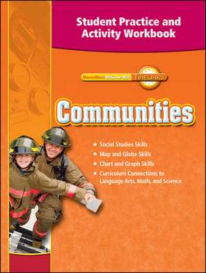 Communities, Student Practice and Activity Workbook de MacMillan/McGraw-Hill