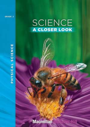 Science, a Closer Look, Grade 2, Physical Science Big Book de McGraw Hill