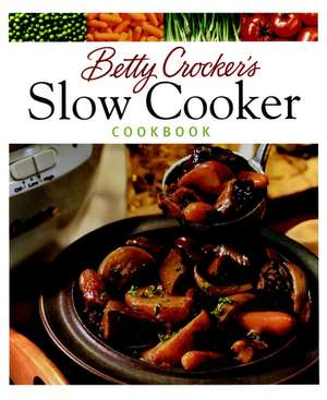 Betty Crocker's Slow Cooker Cookbook de Betty Crocker