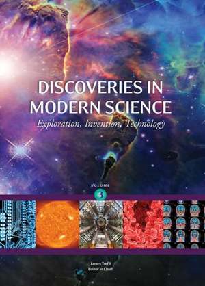 Discoveries in Modern Science: Exploration, Invention, Technology, 3 Volume Set de Gale