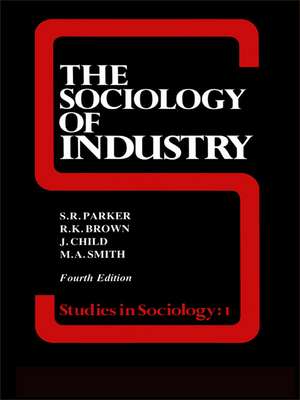 The Sociology of Industry de Richard Brown