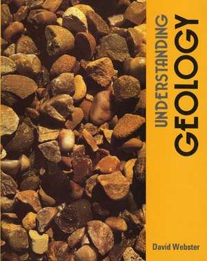 Understanding Geology Pupil's Book de D. Webster