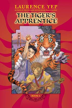 The Tiger's Apprentice: Book One de Laurence Yep